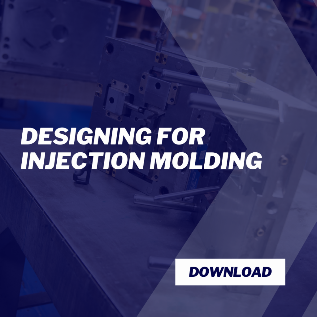 Designing for Injection Molding - Injection Mold Design - Plastic Molding